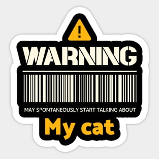 Warning may spontaneously start talking about my cat Sticker